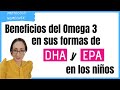 Omega 3 DHA y EPA para niños