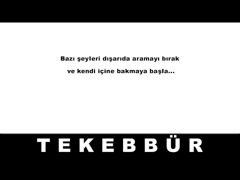 Tekebbür - Kişisel Gelişim Videosu