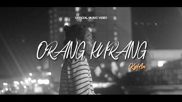 ORANG KURANG - KylAN ( OFFICIAL MUSIC VIDEO ) 2025