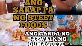 ANG GANDA NG BAYWALK SA DUMAGUETE AT ANG SARAP PA NG STREET FOODS