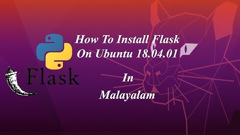 How To Install Flask On Ubuntu (Python Micro Framework) In Malayalam