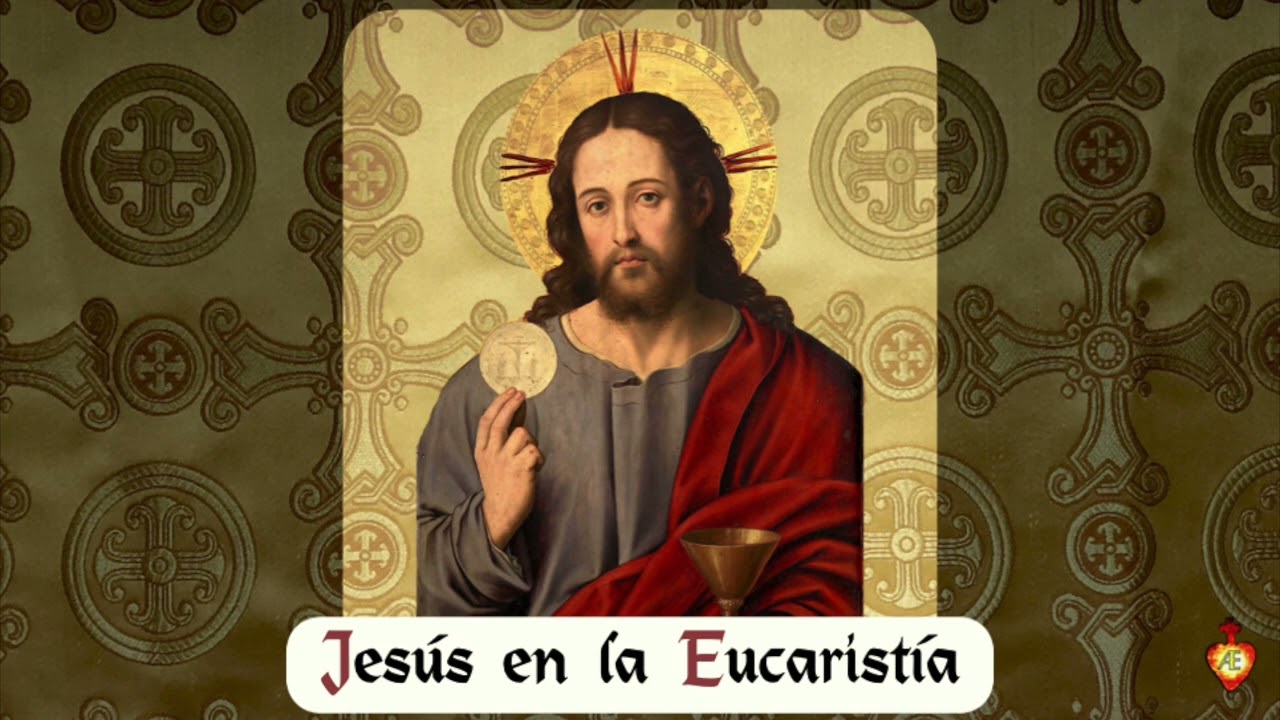 Jesús en la Eucaristía