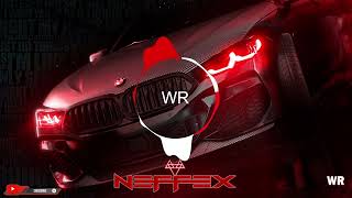 NEFFEX - Til I Hear'em Say (Bass+) [World Remix]