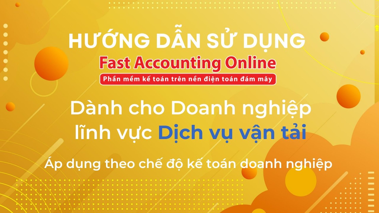 Fast Accounts Hướng dẫn sử dụng phần mềm Fast Accounting Online dành cho Doanh nghiệp ...