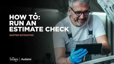 Qapter Estimating - How To Series - Compliance
