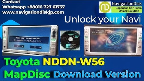 NDDN W56 Toyota  Map disk download and solution- how to burn and solve