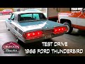 1966 ford thunderbird  test drive