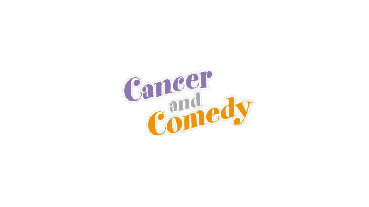 Cancer and Comedy Live Stream