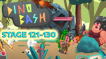 DINO BASH STAGE 121 - 130 - KUKUWADEWI TV