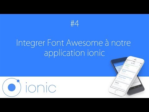 [#4] Développer une application ionic 3 - integrer Font Awesome à notre application ionic
