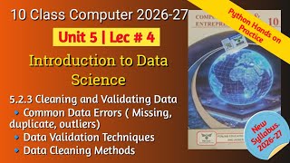 5.2.3 Cleaning and Validating Data | 10th Class Unit 5 Data Science | New Syllabus 2026-27 - Lec 4