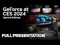 NVIDIA GeForce at CES 2024 Full Presentation | CES 2024