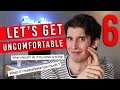 Let&#39;s Get Uncomfortable EP. 6 (completely sober)