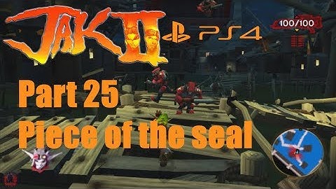 Jak 2 PS4 Part 25: Piece of the seal (Plus game crash)