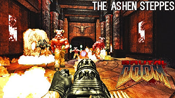 BRUTAL DOOM Power Fantasy - The Ashen Steppe [100% SECRETS]