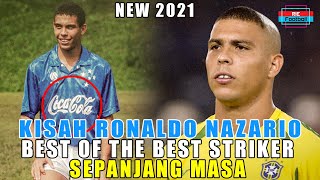 Kisah RONALDO NAZARIO Fenomeno : Jadi pemain terbaik dunia pada usia sangat muda | Rie Football