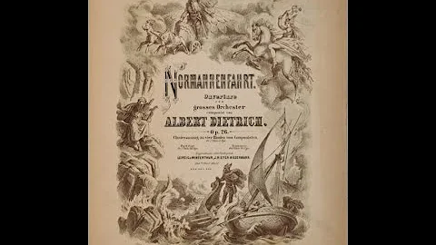 Albert Dietrich: Overture Normannenfahrt (1872)