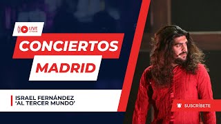 Israel Fernández - Al tercer mundo - [EN VIVO] -  Teatro Real en Madrid