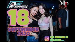 DJ GREY 18 SEPTEMBER 2020 MP CLUB PEKANBARU