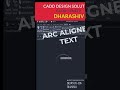 ARC ALIGNED TEXT IN AUTO CAD TRICK