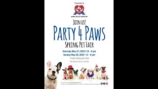 Party 4 Paws Spring 2023 Pet Fair Promo Video