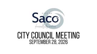 Saco City Council Meeting - September 28, 2026
