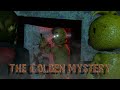 [SFM FNAF] The Golden Mystery [Full Episode]