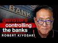 When Banks Become Mafias — Gangsters in Control - Robert Kiyosaki