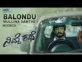 Balondu Mullina Santhe Lyrical Video Song Nimde Kathe Movie Prithwi Bhat Blue Sky Studios