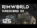 RimWorld | Hardcore SK 1.2 | S03E125