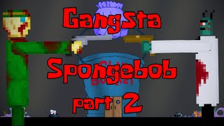 Gangsta SpongeBob - Part 2