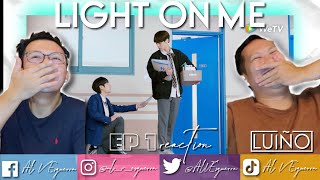 LIGHT ON ME EP 1 REACTION