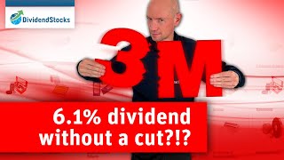 3M -  6,1% dividend without a cut?!?