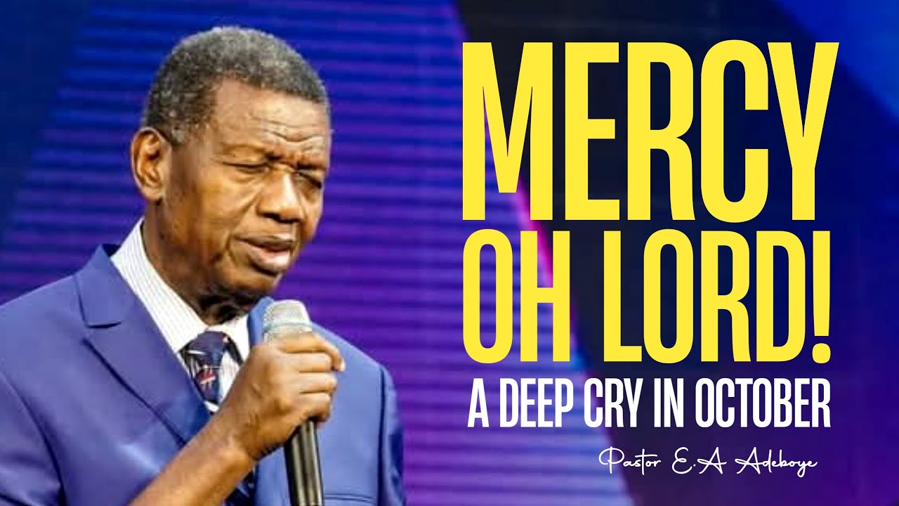 О, БОЖЕ, ПОКАЖИ МНЕ СВОЮ МИЛОСТЬ - ПАСТОР Э. А. АДЕБОЙЕ