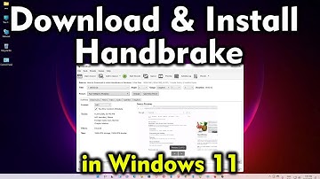 How to Install Handbrake in Windows 11