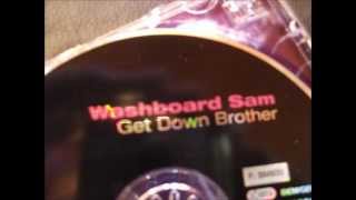 Watch Washboard Sam Get Down Brother video