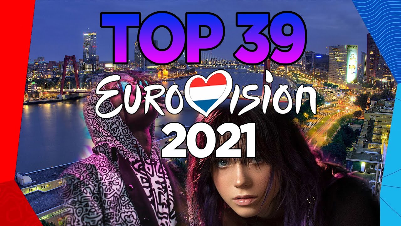 EUROVISION 2021 - TOP 39 | GeMiGu