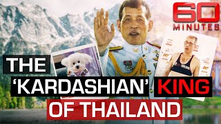 Inside the life of the Thai King who swapped his crown for a crop top | 60 Minutes Australia