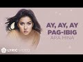 Ay, Ay, Ay, Pag-Ibig - Ara Mina (Lyrics)