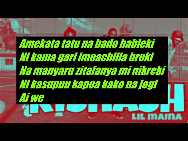 KISHASH(LYRICS)-LIL MAINA FT NDOVU KUU  #Lilmaina #NdovuKuu #KenyanMusic #kishash #lyrics class=