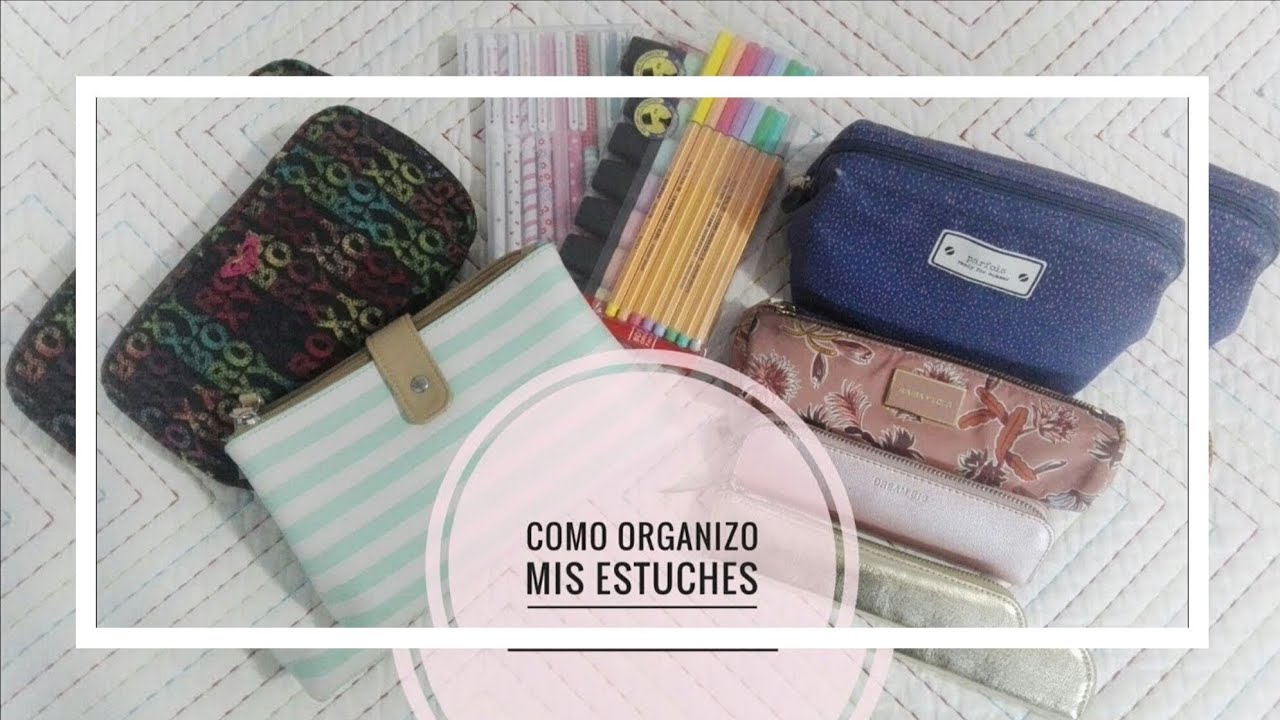 ESTUCHE || Como organizo mis estuches