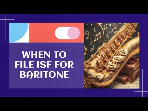 When To File ISF For Baritone