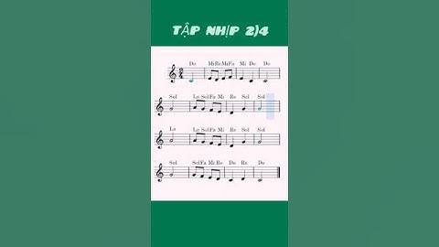 Nhịp 2/4 phổ biến cơ bản với hình nốt trắng - nốt đen & móc đơn