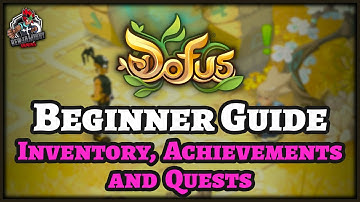 English Dofus Beginner Guide 3 – Understanding Character Inventory, Achievements, and Quests