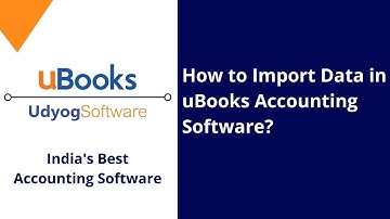 How to Import Data in uBooks Accounting Software?