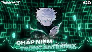 Chấp Niệm Trong Em Remix, Em Vẫn Đứng Trông Anh Giữa Biển Trời Mênh Mông🎼Nhạc Remix TikTok Hay 2026