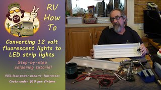 Converting fluorescent 12 volt RV lights to LED strip lights || RV Howto