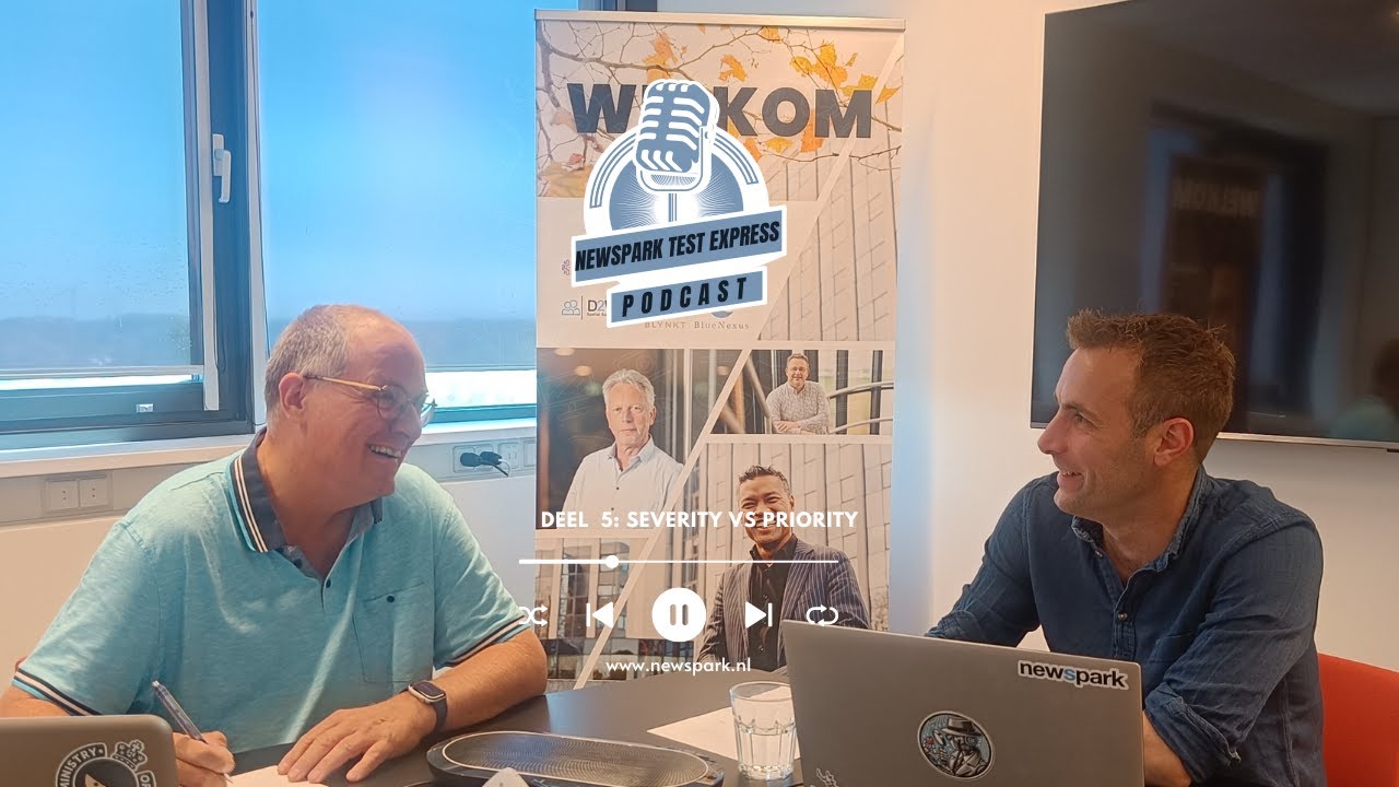 newspark Testexpress podcast 5: Severity vs Priority