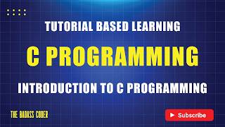 C Programming Introduction | সি প্রোগ্রামিং পরিচিতি | Tutorial Based Learning