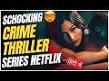 GOOSEBUMPS😵: 7 Bone-Chilling Crime Thriller Series on Netflix In Hindi